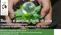 Suolo e acqua: fonti di vita - L’Università di Ferrara celebra la Giornata Mondiale del Suolo
